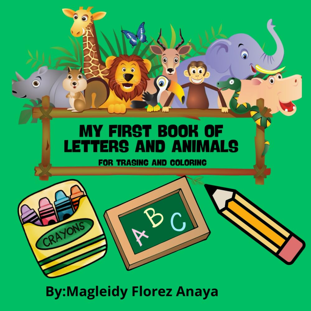 My first coloring book of letters and animals: Educational coloring pages with animals and alphabet for children 3-5