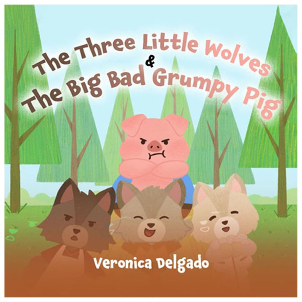 The Three Little Wolves & The Big Bad Grumpy Pig