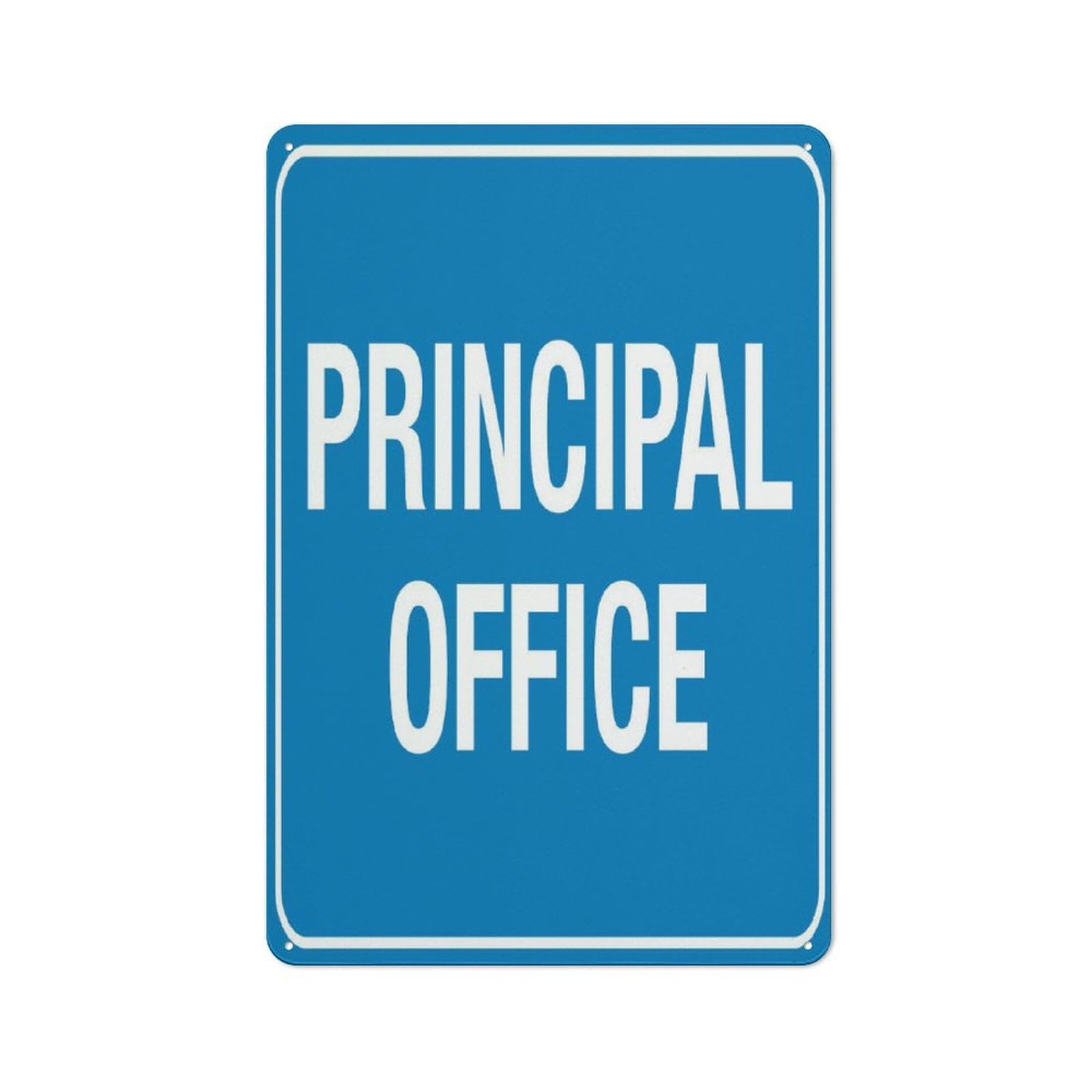 Principal Office Sign, 8x12 Inch Aluminum, Pre-Drilled Holes for Easy Mounting, Indoor/Outdoor Use for Fence, Door, Gate