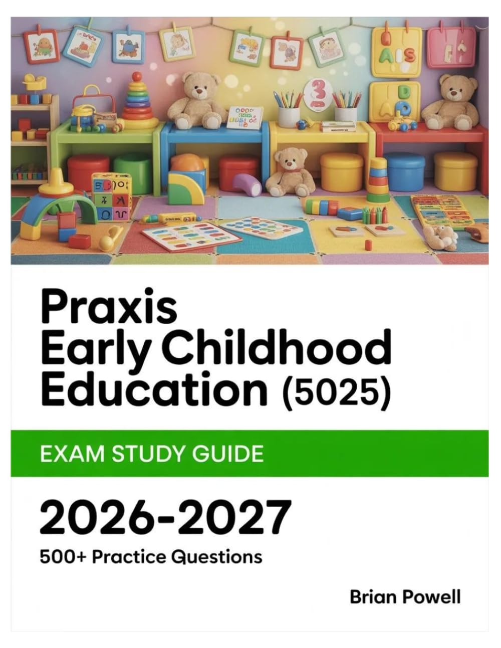 Praxis Early Childhood Education (5025) Exam Study Guide 2026-2027