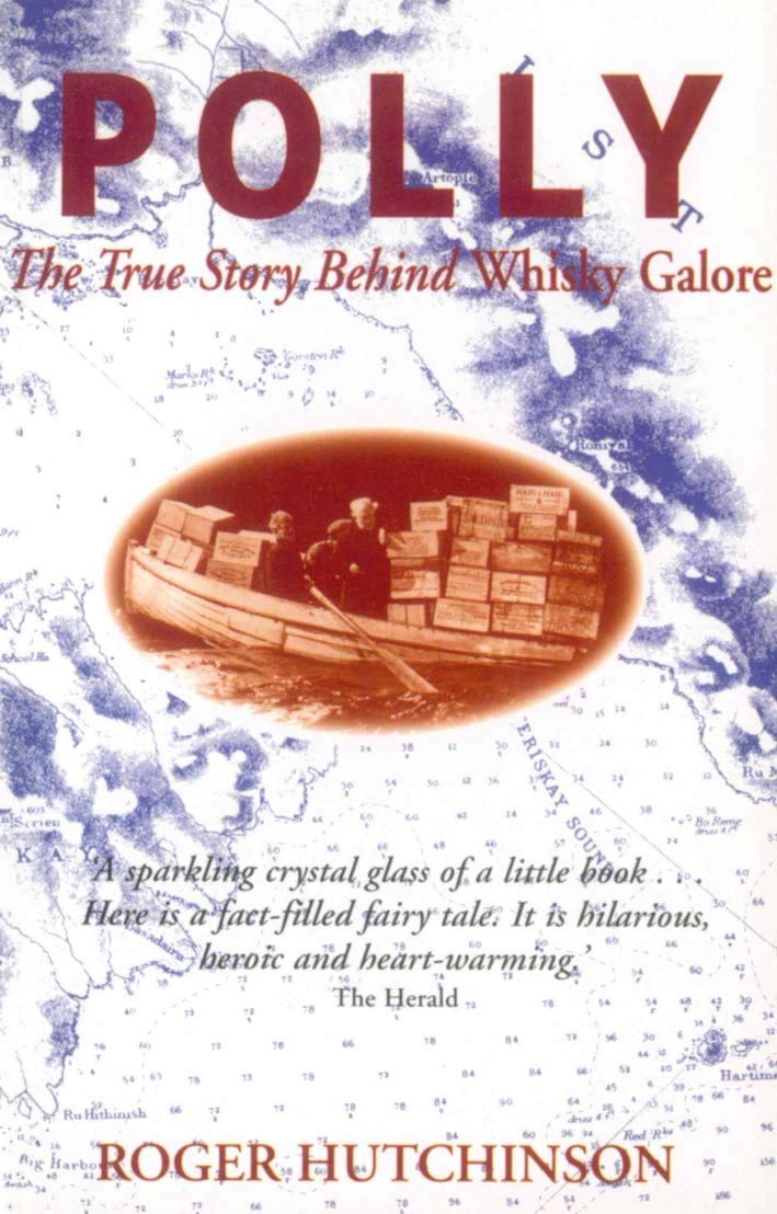 Polly: The True Story Behind Whisky Galore Paperback – 7 May 1998