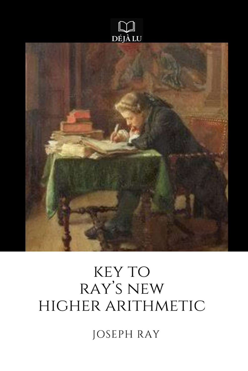 Key to Ray’s New Higher Arithmetic