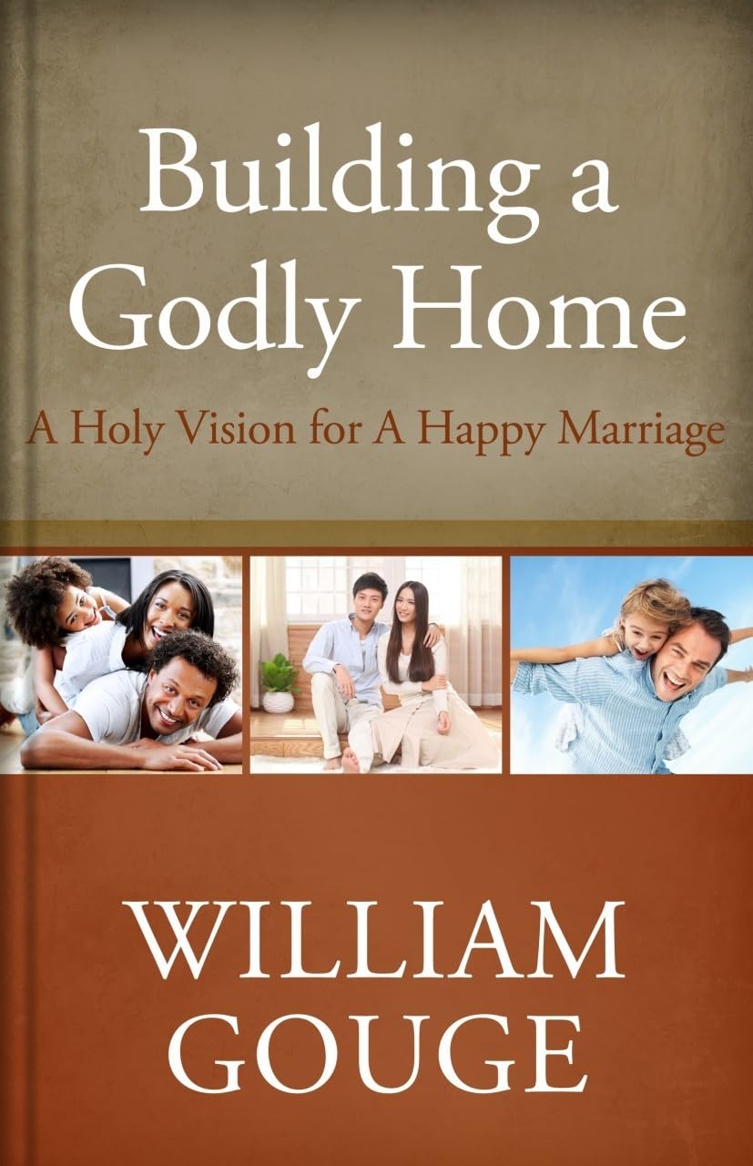 Building a Godly Home, Volume 2: A Holy Vision for a Happy Marriage Hardcover – October 22, 2013