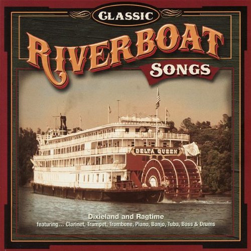 Classic Riverboat Songs [Audio CD]