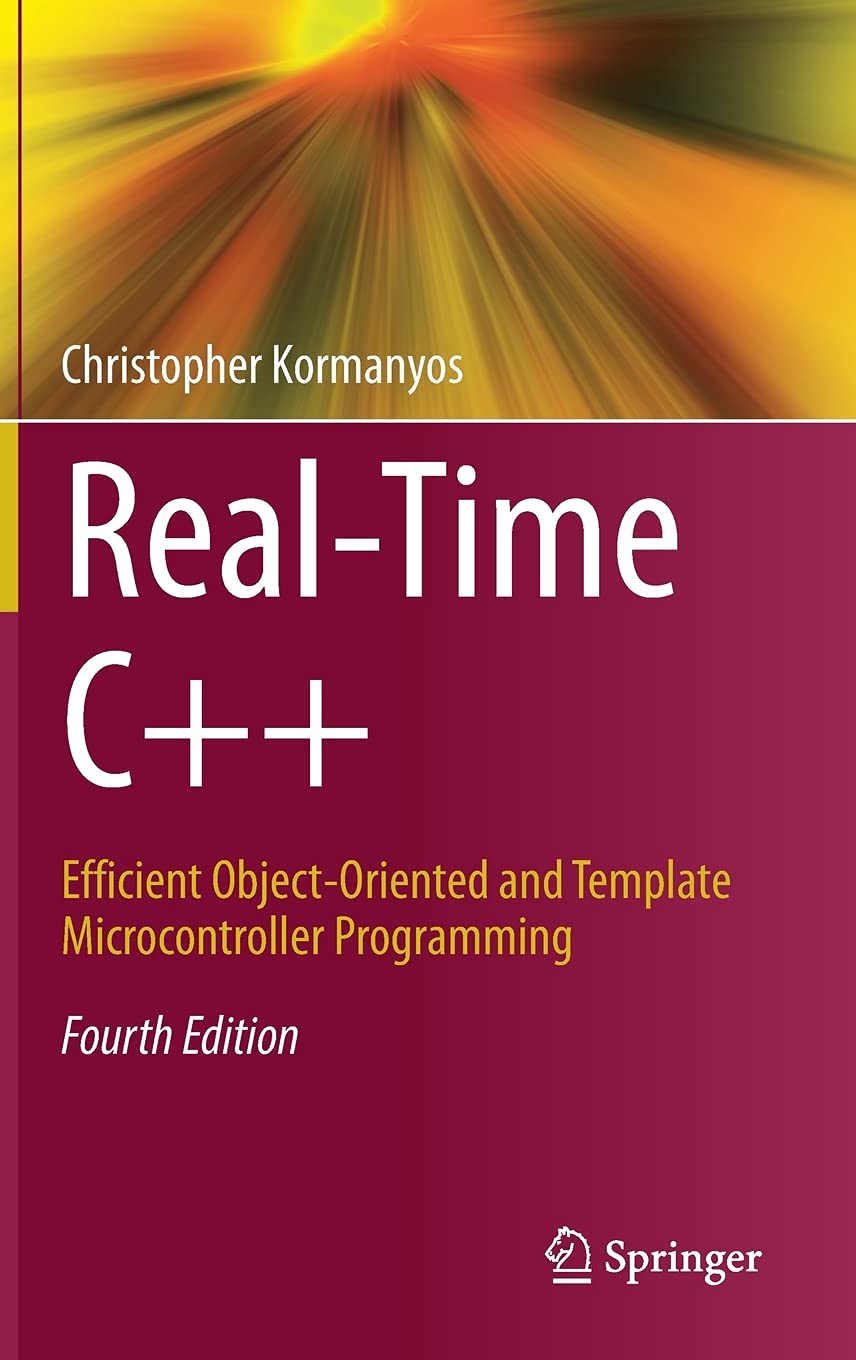 Real-Time C++: Efficient Object-Oriented and Template Microcontroller Programming