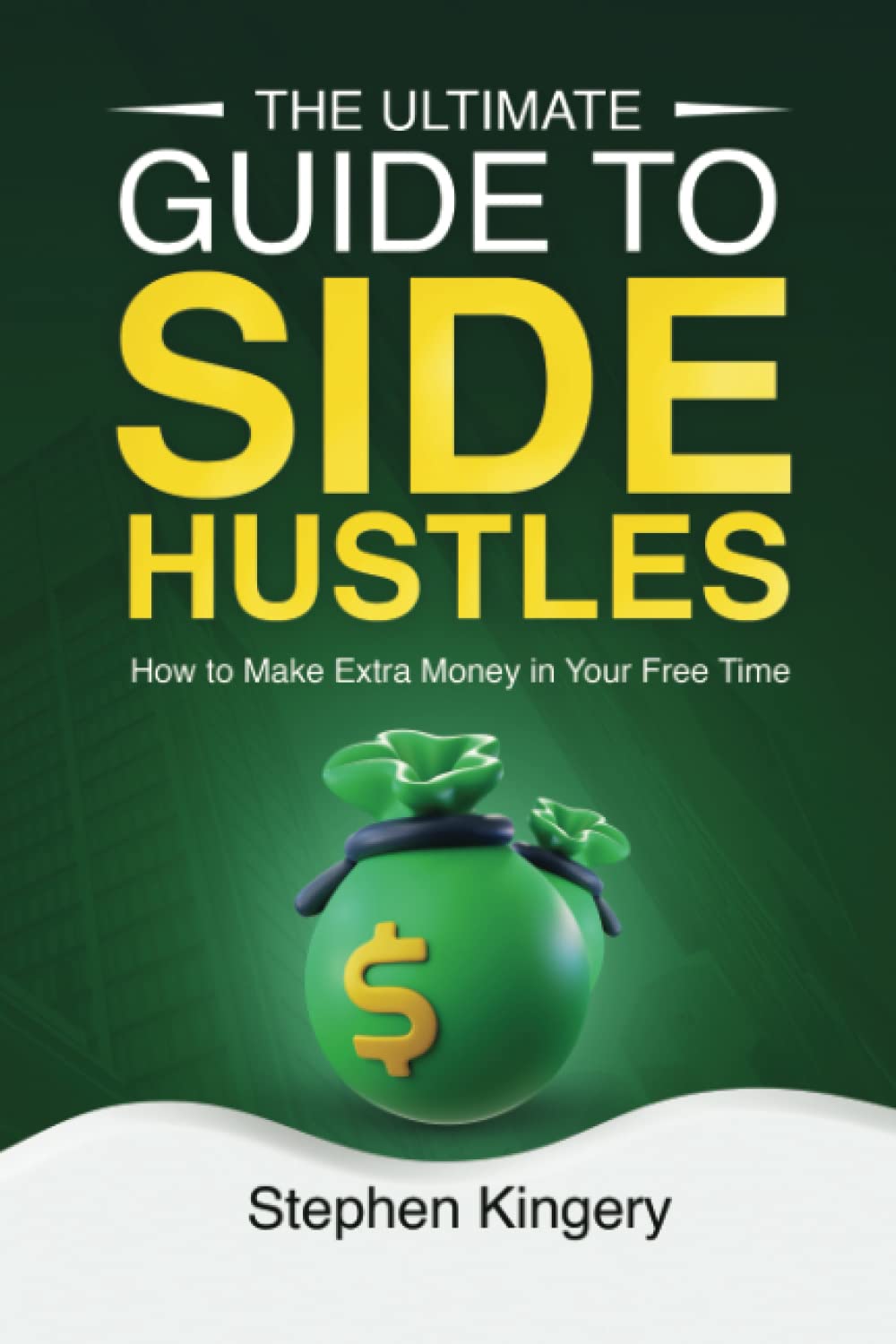Visual Reference: The Ultimate Guide To Side Hustles How To Make Extra