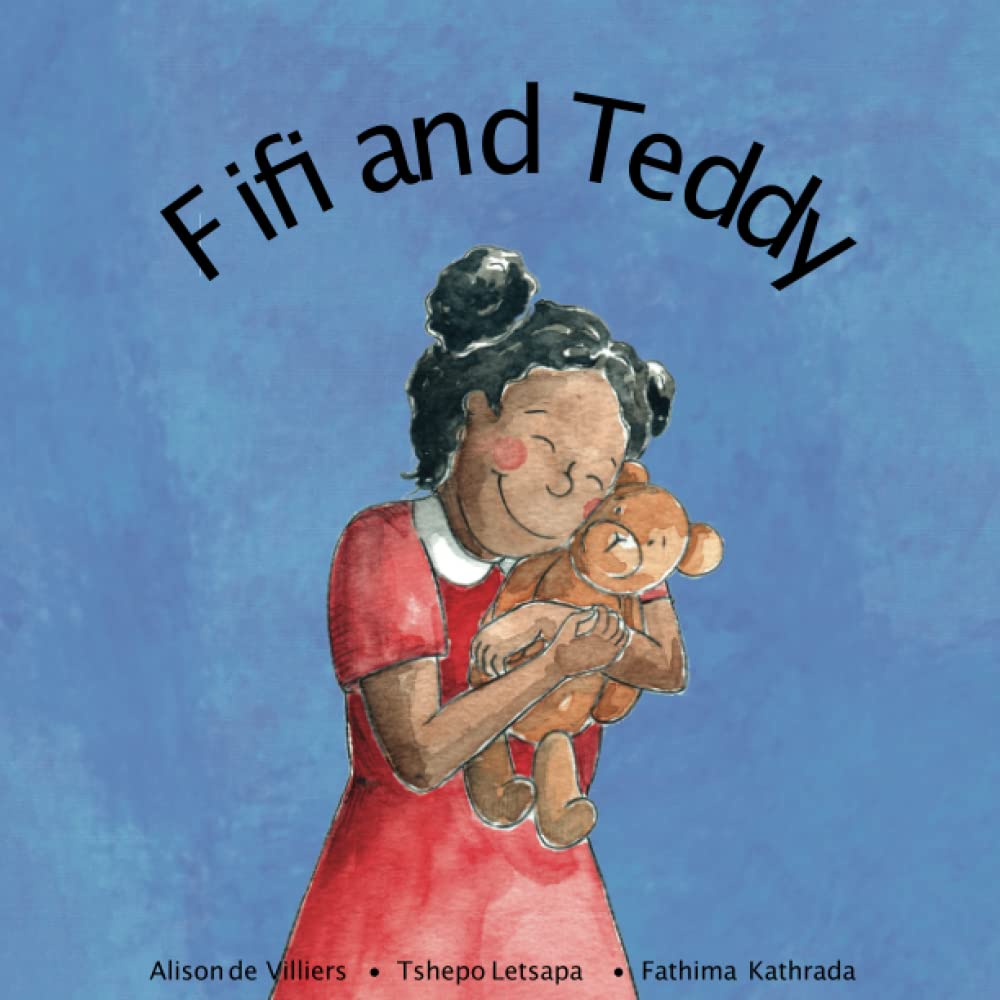 Fifi and Teddy: A Story About A Girl Who Loves Her Teddy Bear... and One Day, Can't Find Him... on Washing Day!