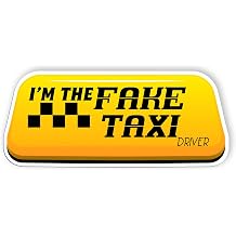 Im The Fake Taxi Driver Stickers Funny Cabman Cab Drivers Stickers Taxi Service Waterproof Decal Perfect Decor for Cars, Mirrors, Trucks, Walls, Laptop - Bumper Vinyl Sticker5 inch