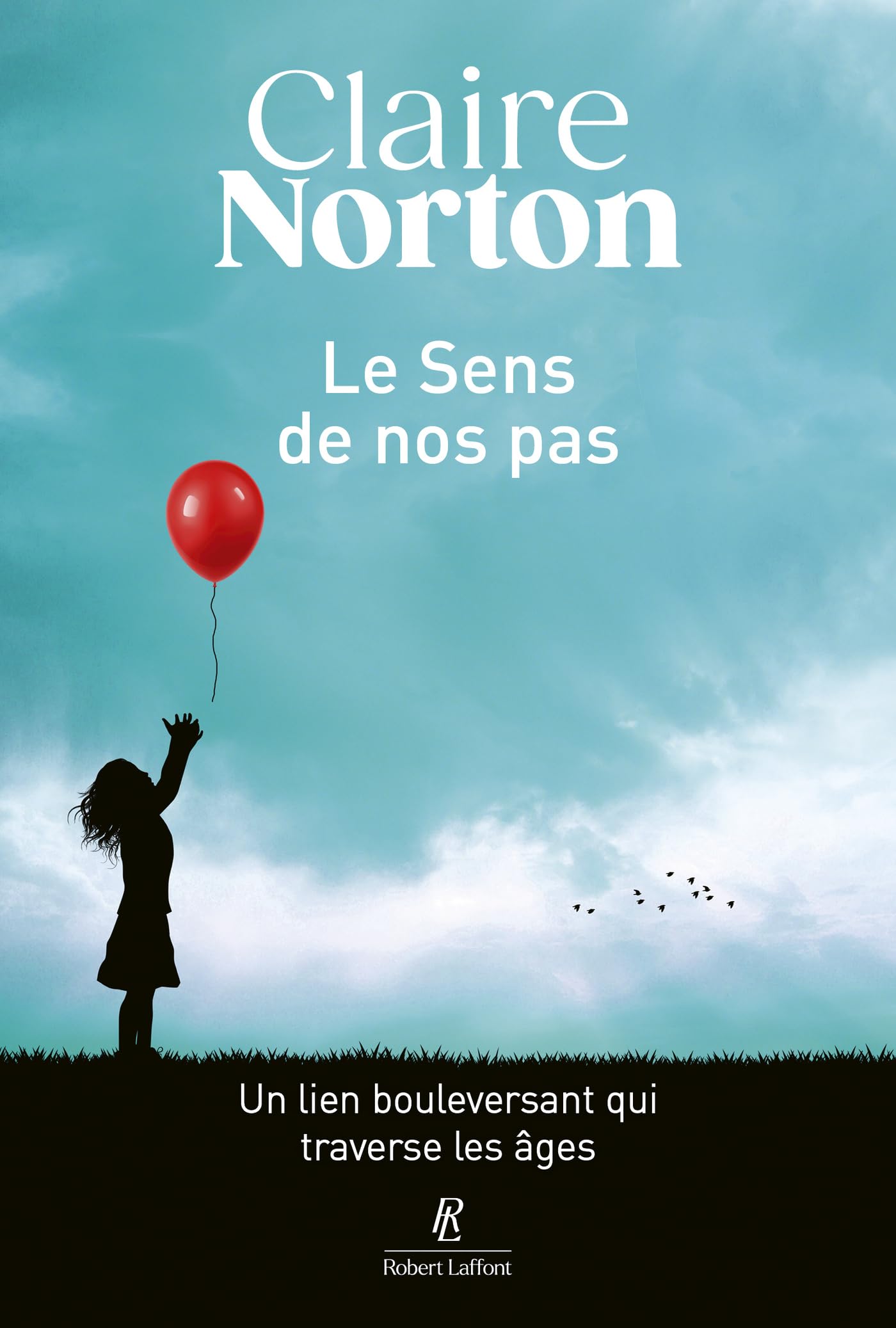 Le Sens de nos pas (French Edition)