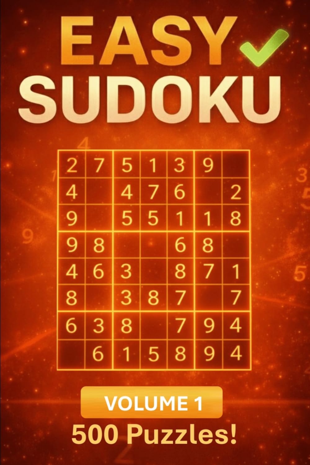 Sudoku Book: Easy Edition: Volume 1, 500 puzzles (Complete Sudoku Collection)
