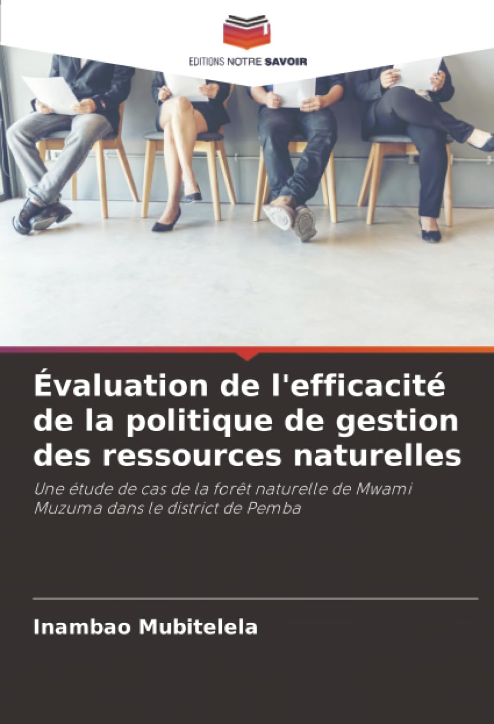 Évaluation de l'efficacité de la politique de gestion des ressources naturelles: Une étude de cas de la forêt naturelle de Mwami Muzuma dans le district de Pemba