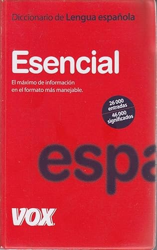 Diccionario Esencial de la Lengua Española (VOX - Lengua Española - Diccionarios Generales)