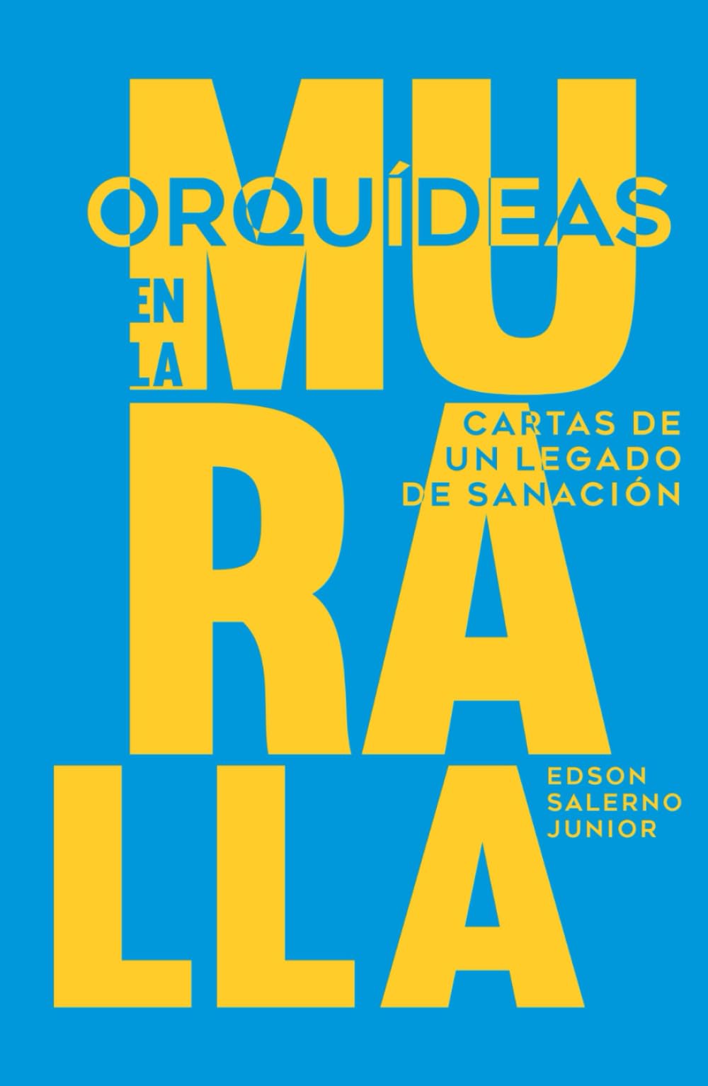 Orquídeas en la Muralla: Cartas de un legado de sanación