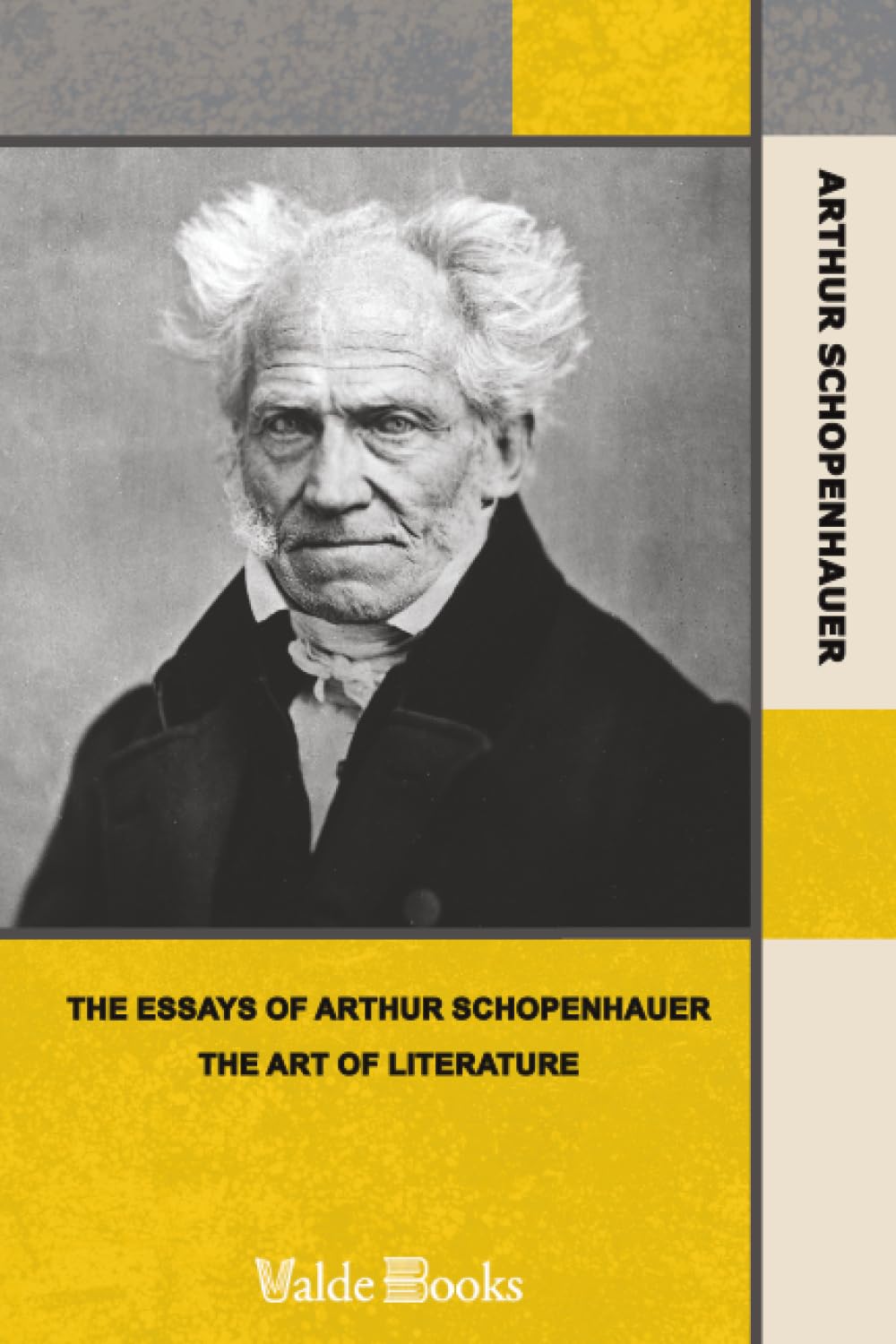 The Essays of Arthur Schopenhauer; The Art of Literature