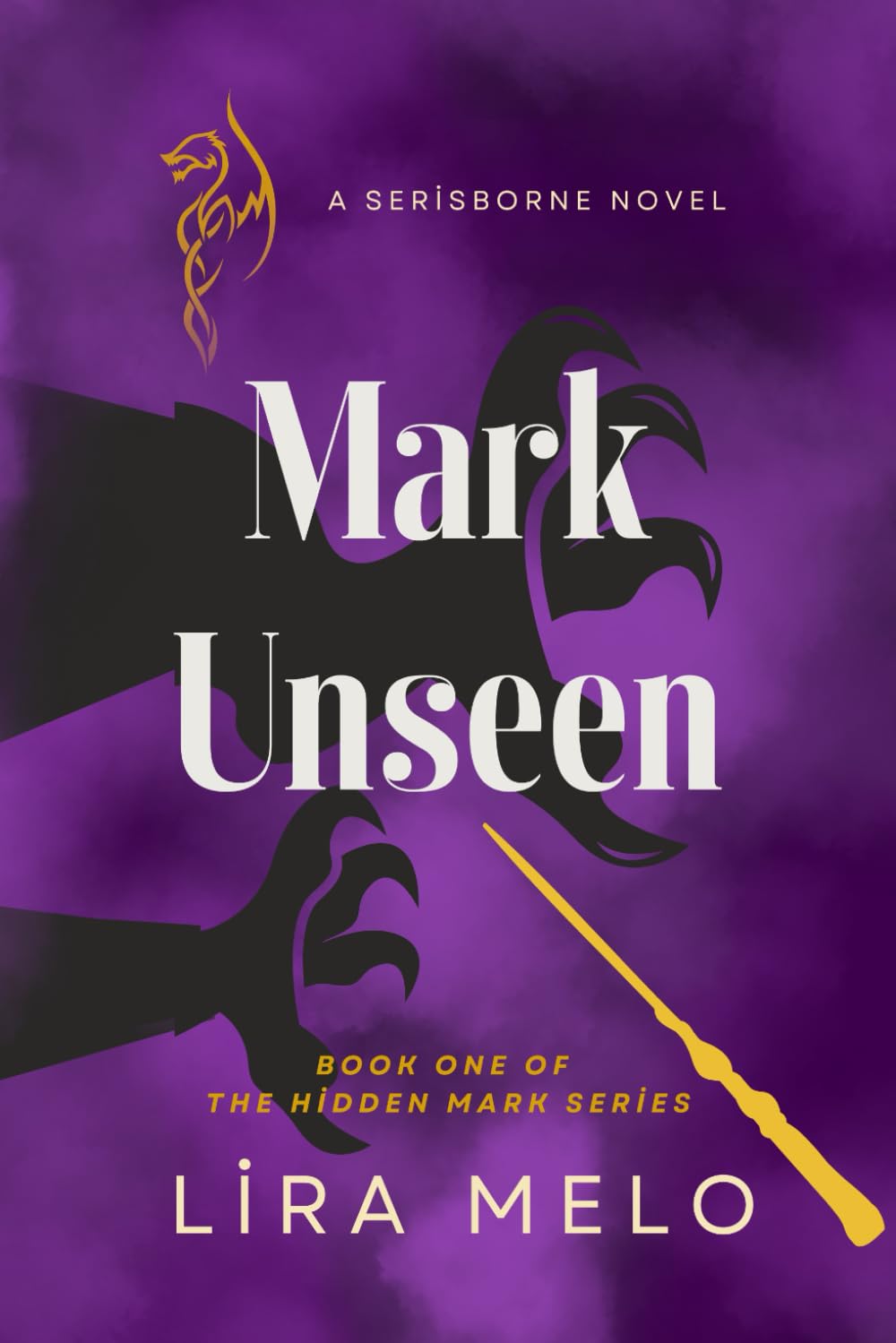 Mark Unseen: Book One of the Hidden Bond Series, A Serisborne Novel