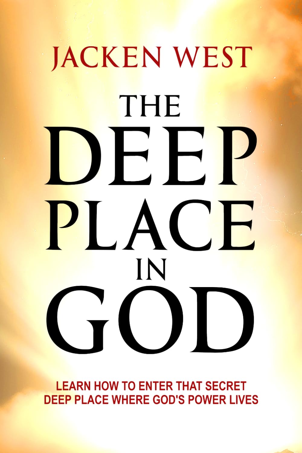 THE DEEP PLACE IN GOD