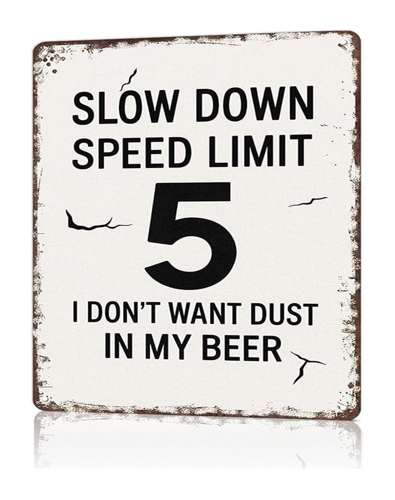 PKNVKZIDK 5 Mph Speed Limit Sign Vintage Humor Tin Wall-Art Dont Want Dust In My Beer for Garage Workshop (8 X 12 in)