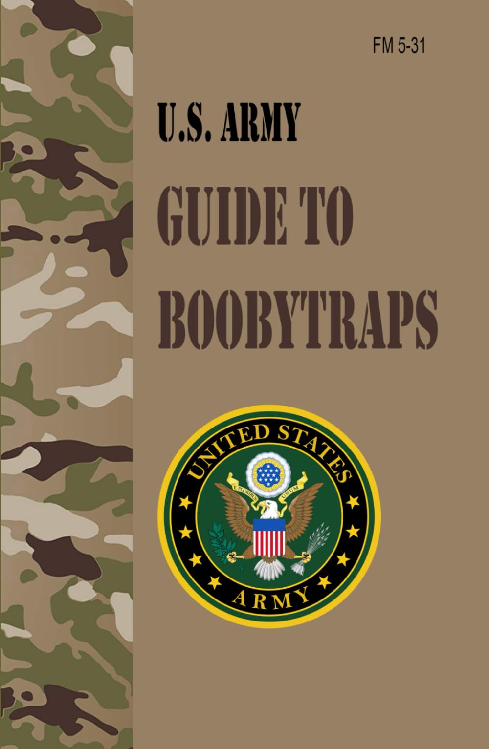 FM 5-31 U.S. Army Guide to Boobytraps