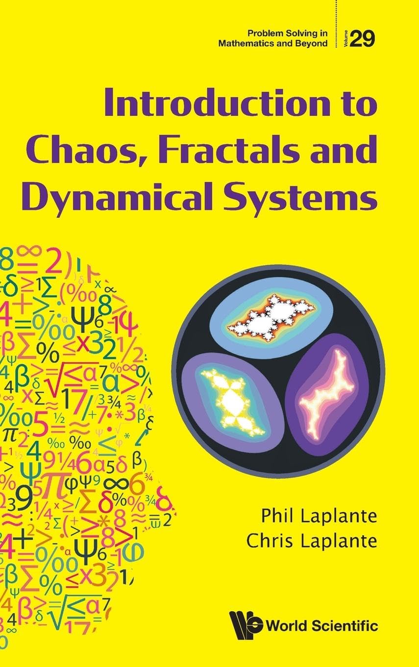 Introduction To Chaos, Fractals And Dynamical Systems (Problem Solving ...
