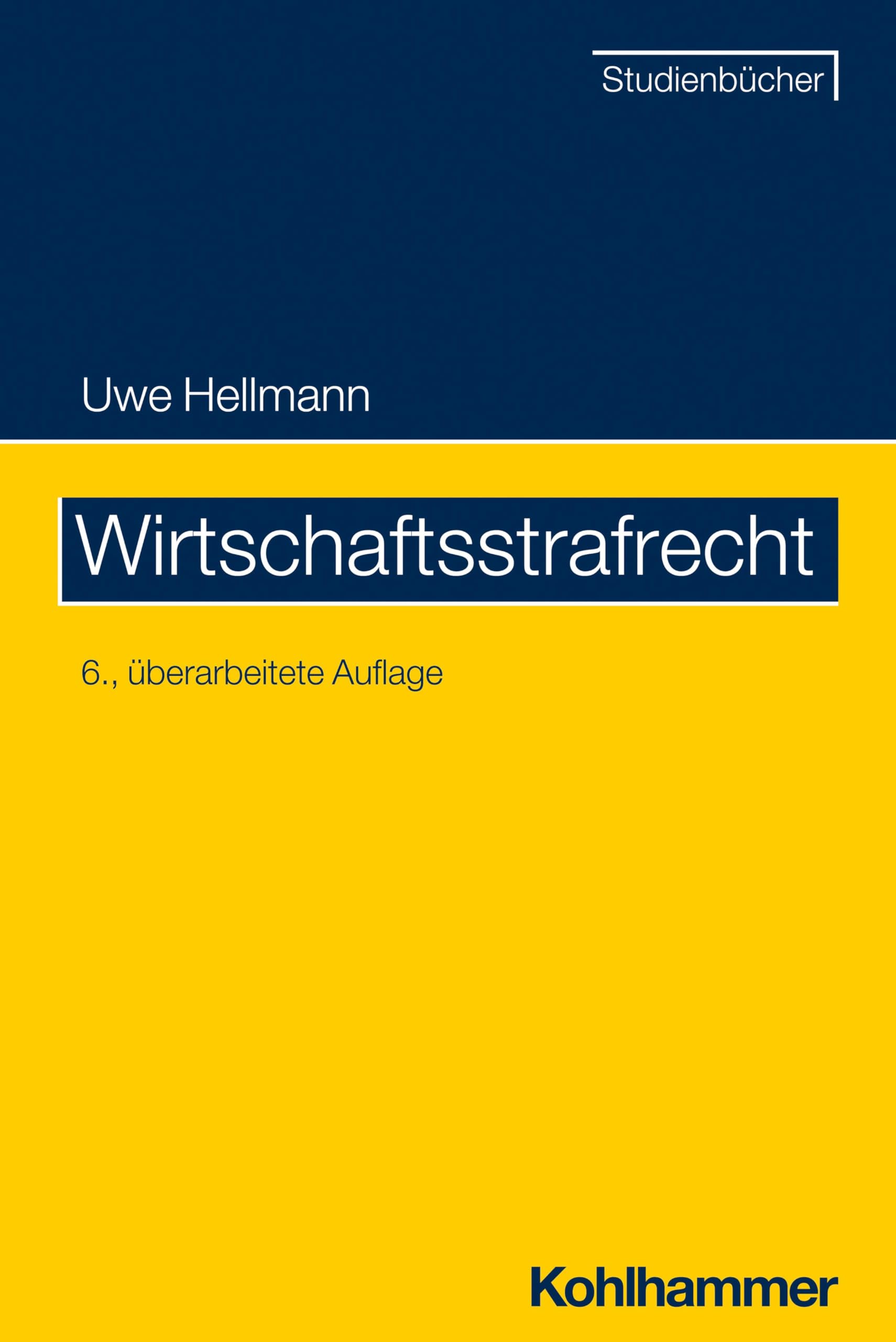 W. Kohlhammer Gmbh Wirtschaftsstrafrecht (Studienbücher Rechtswissenschaft)