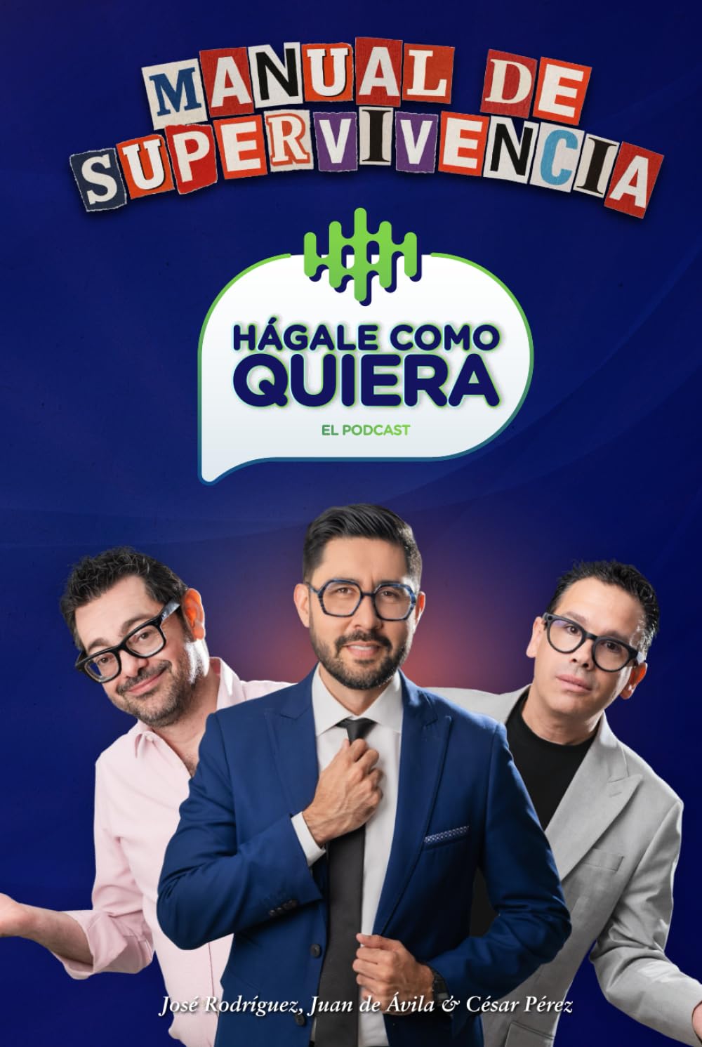 Manual de supervivencia hágale como quiera