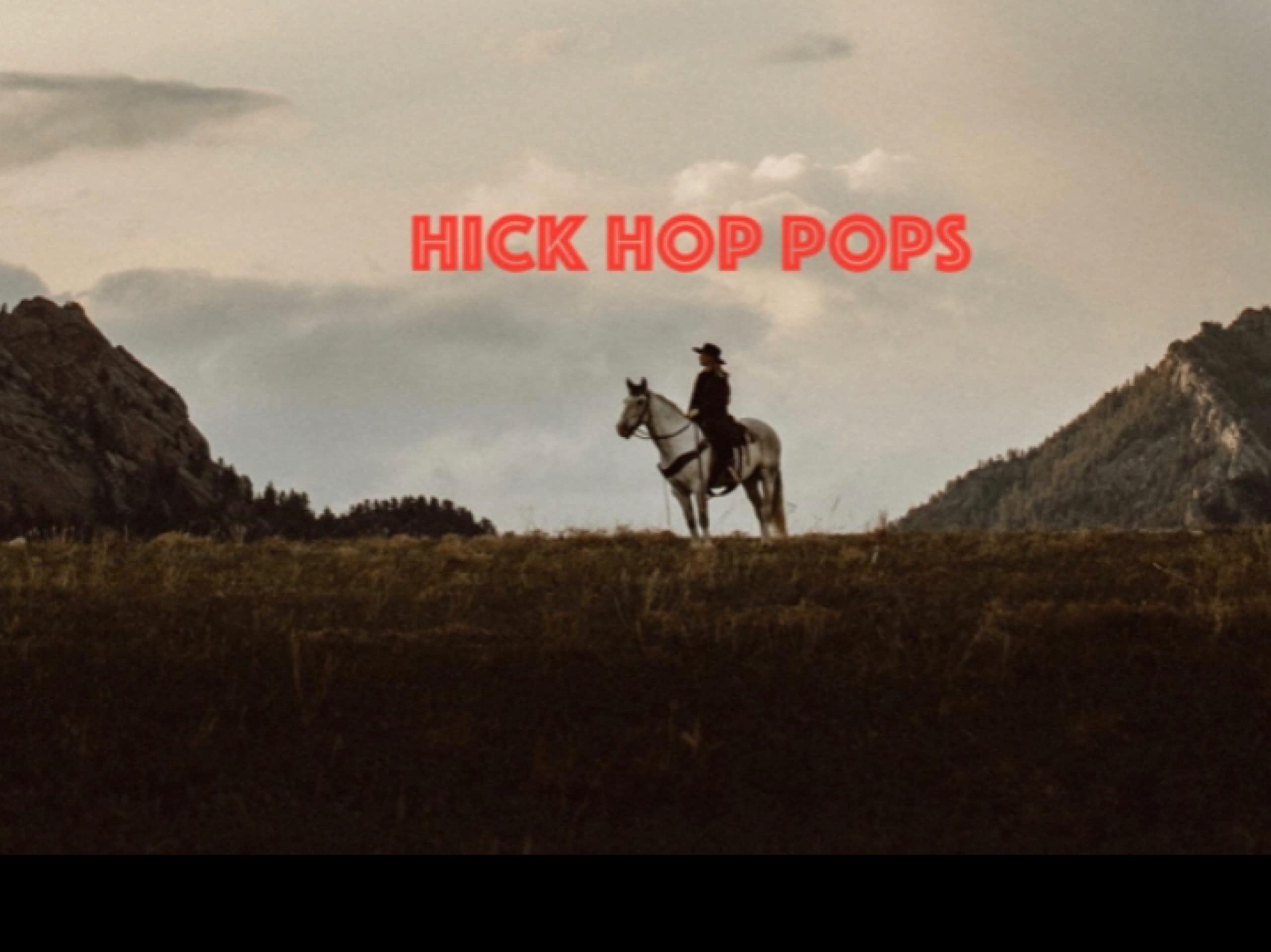 Hick Hop Pops