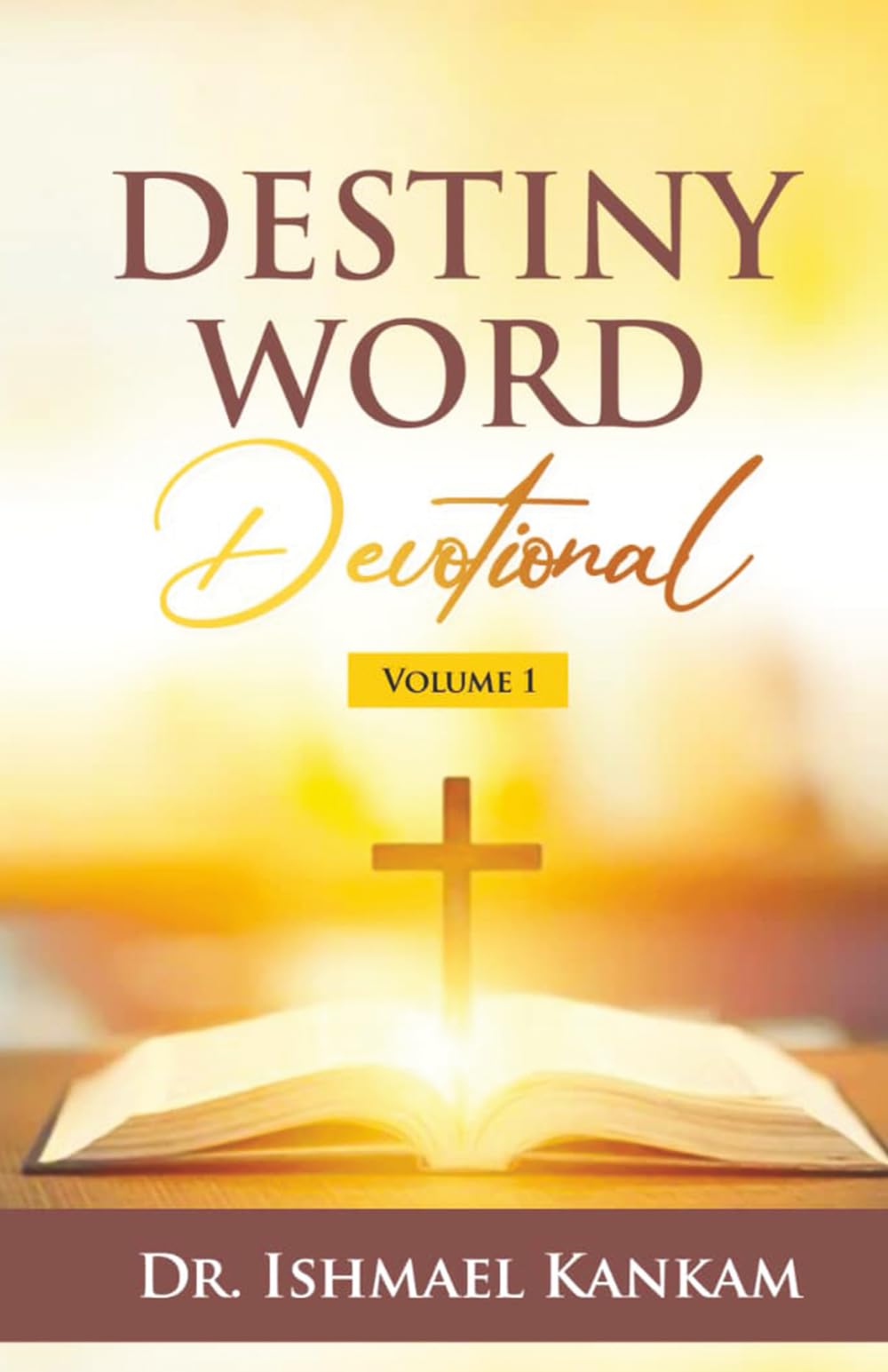 Destiny Word Devotional (Volume 1)