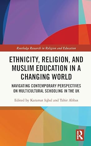Ethnicity, Religion, and Muslim Education in a Changing World (Routledge Research in Religion and Education)-Wow! eBook