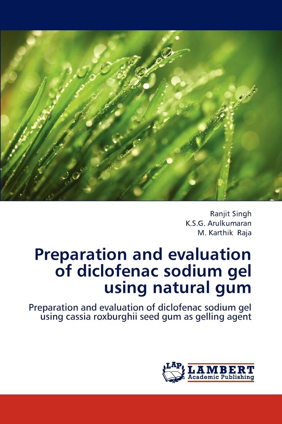 Preparation and evaluation of diclofenac sodium gel using natural gum: Preparation and evaluation of diclofenac sodium gel using cassia roxburghii seed gum as gelling agent