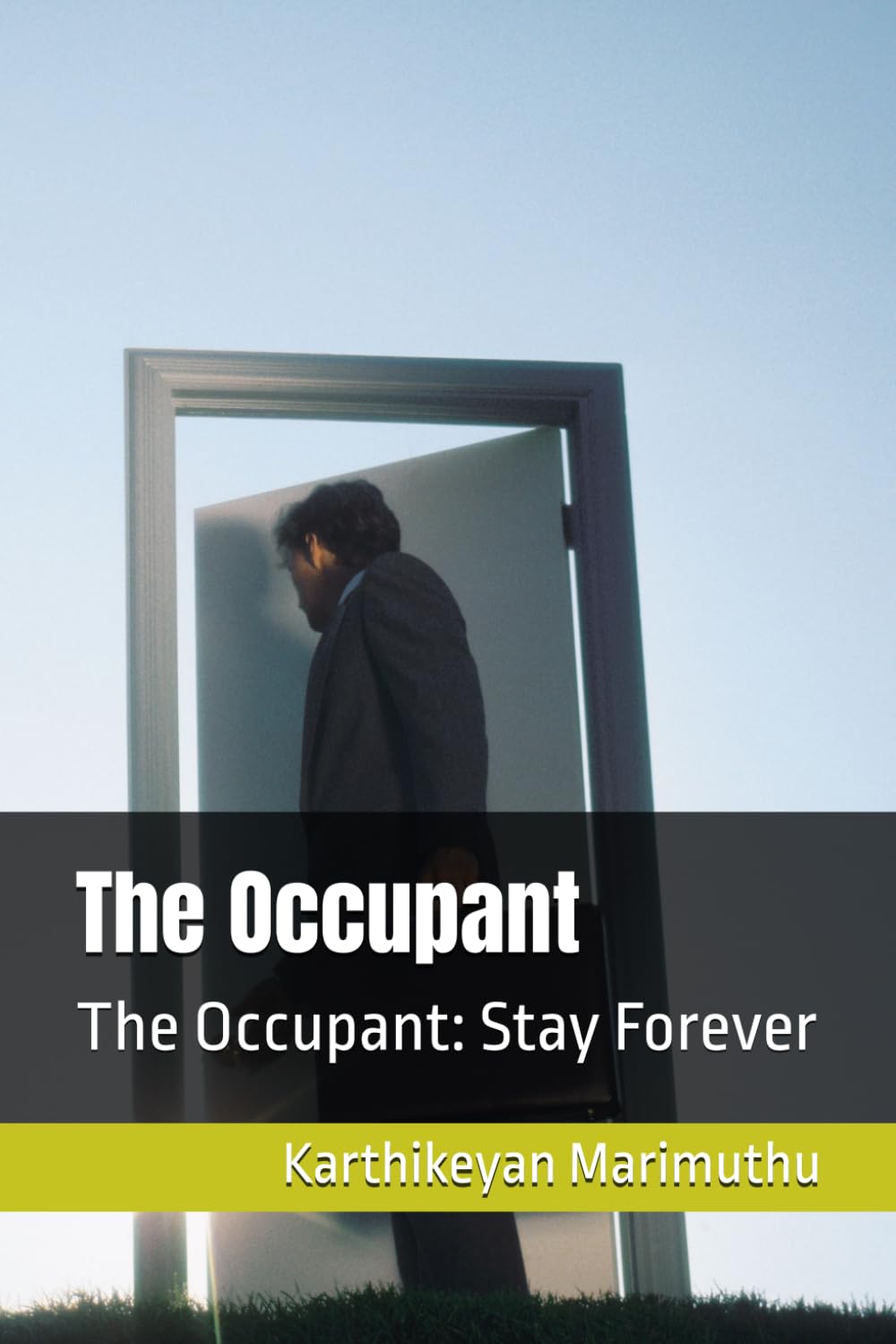 The Occupant: The Occupant: Stay Forever