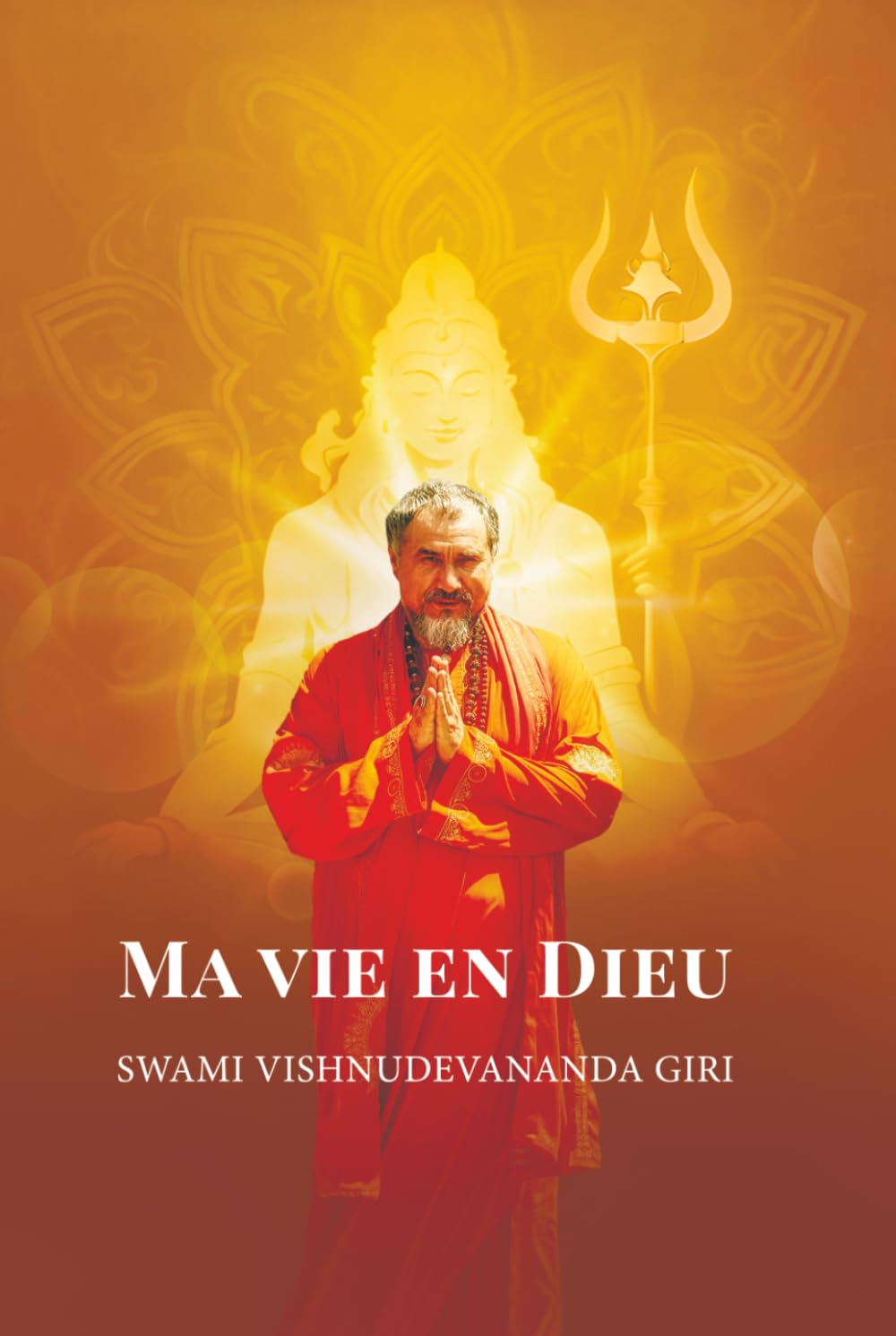 Ma vie en Dieu: Le premier livre