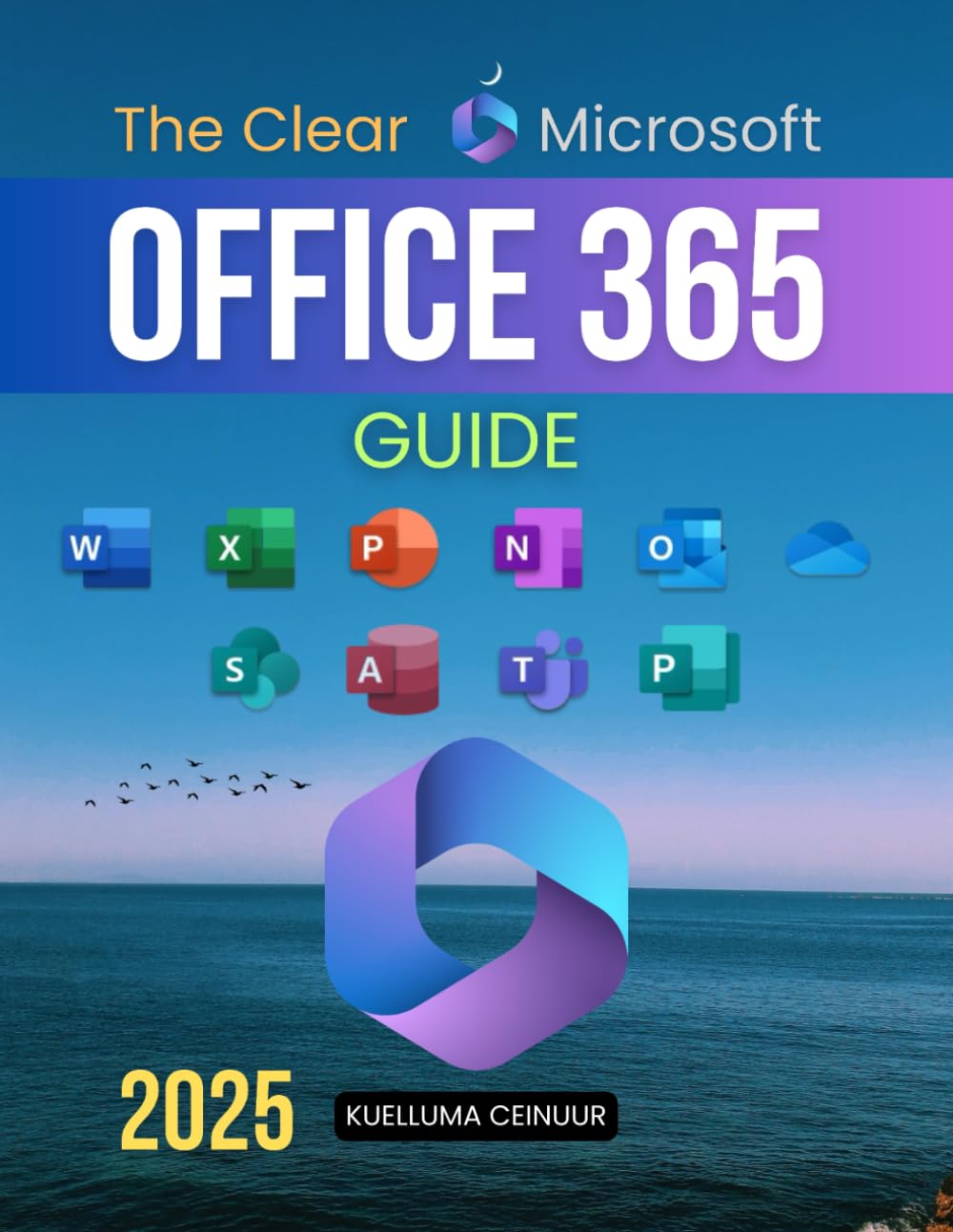 Snapklik.com : The Clear Microsoft Office 365 Guide: Master Microsoft ...