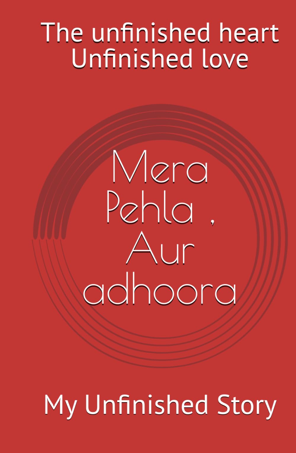 Mera Pehla , Aur adhoora: Hindi