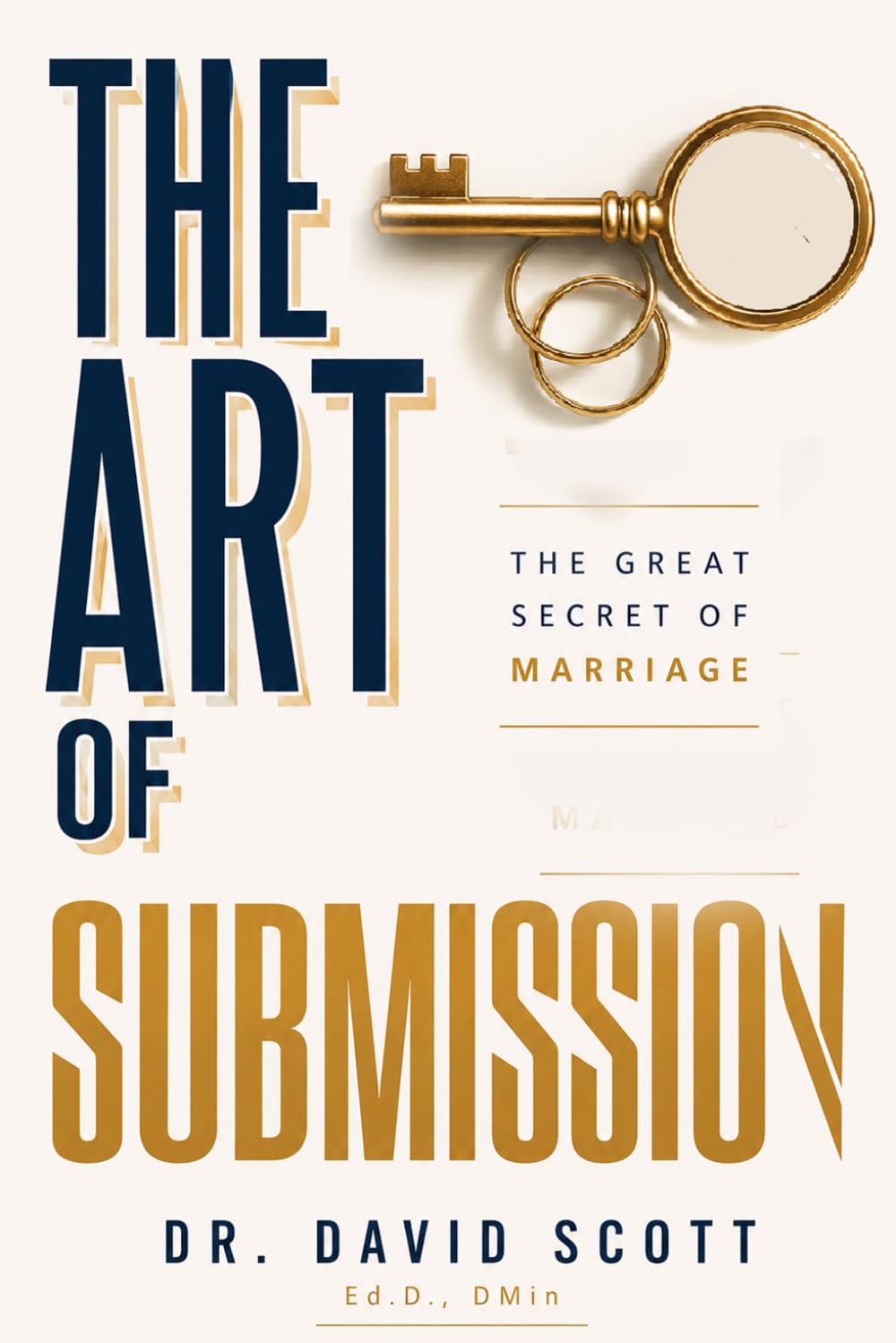 The Art of Submission: The Great Secret of Marriage