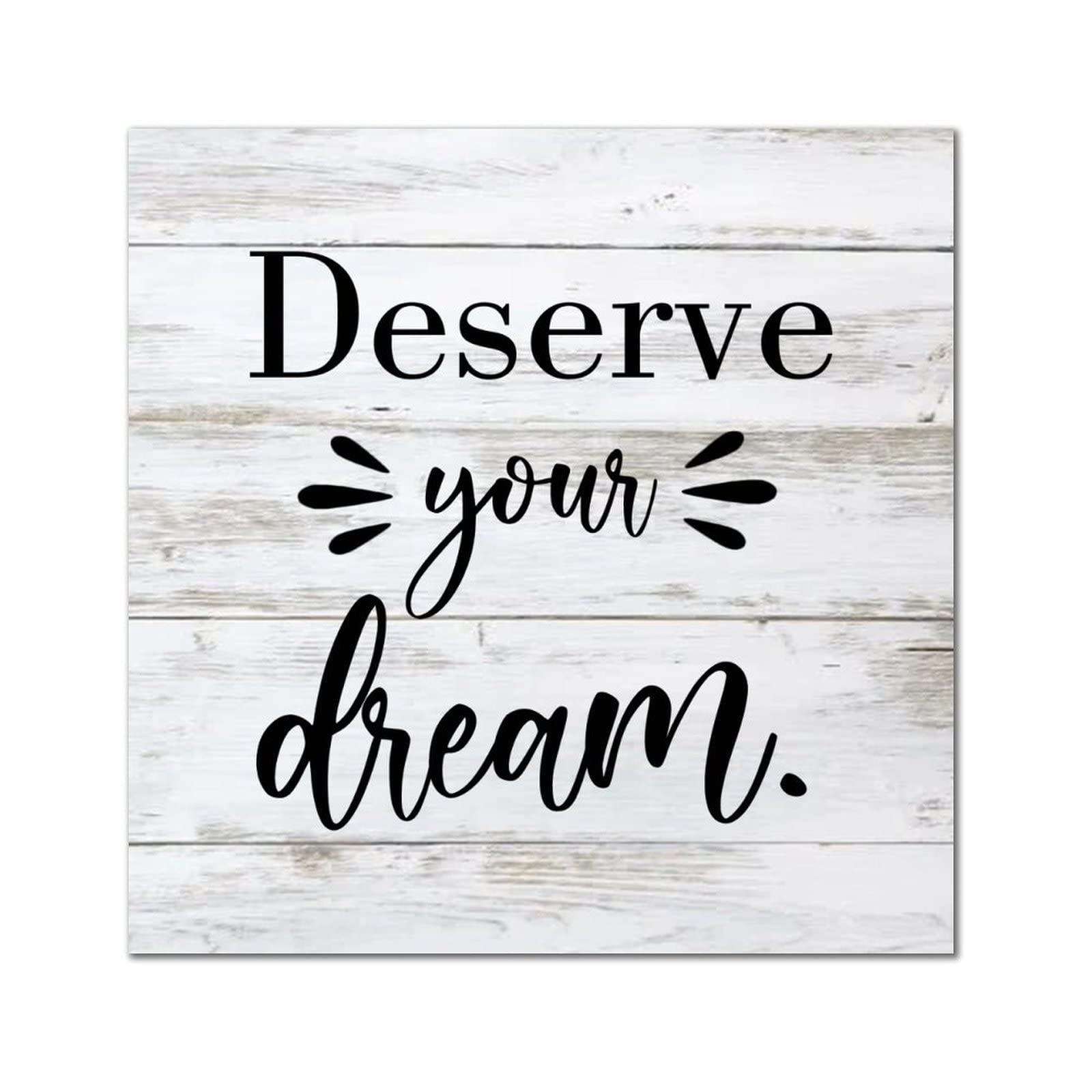 Cadeau de pendaison de crémaillère avec la plaque bois Deserve Your Dream