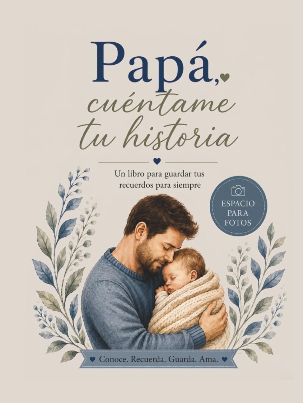 Papá Cuéntame tu Historia: Un Diario Guiado, un regalo personalizable para el Día del Padre o para el cumpleaños. Comparte Tu Historia, Recuerdos y Sabiduría