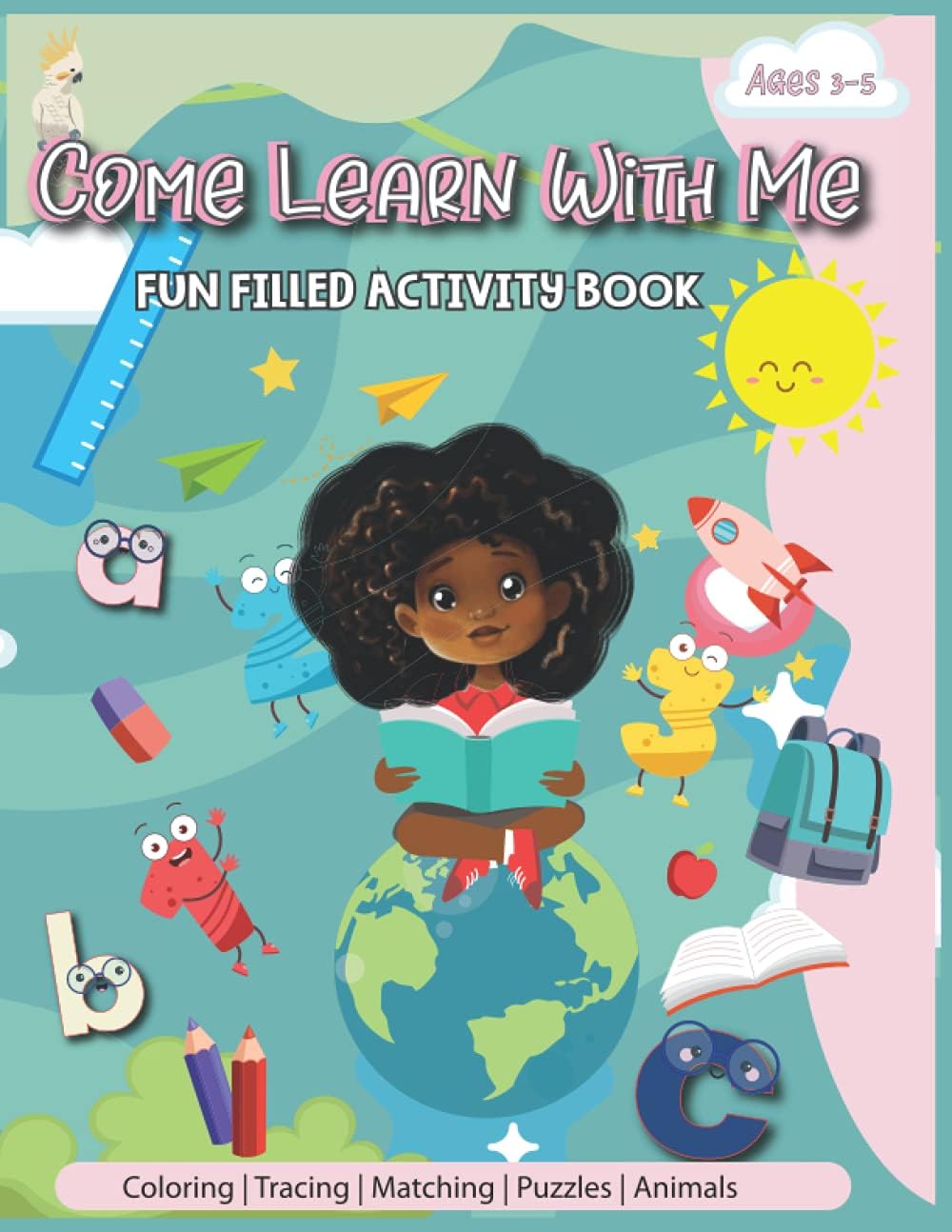 Come Learn With Me: Fun Filled Activity Book
