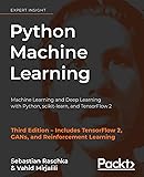 Python Machine Learning: Machine Learning and Deep Learning with Python, scikit-learn, and TensorFlow 2, 3rd Edition