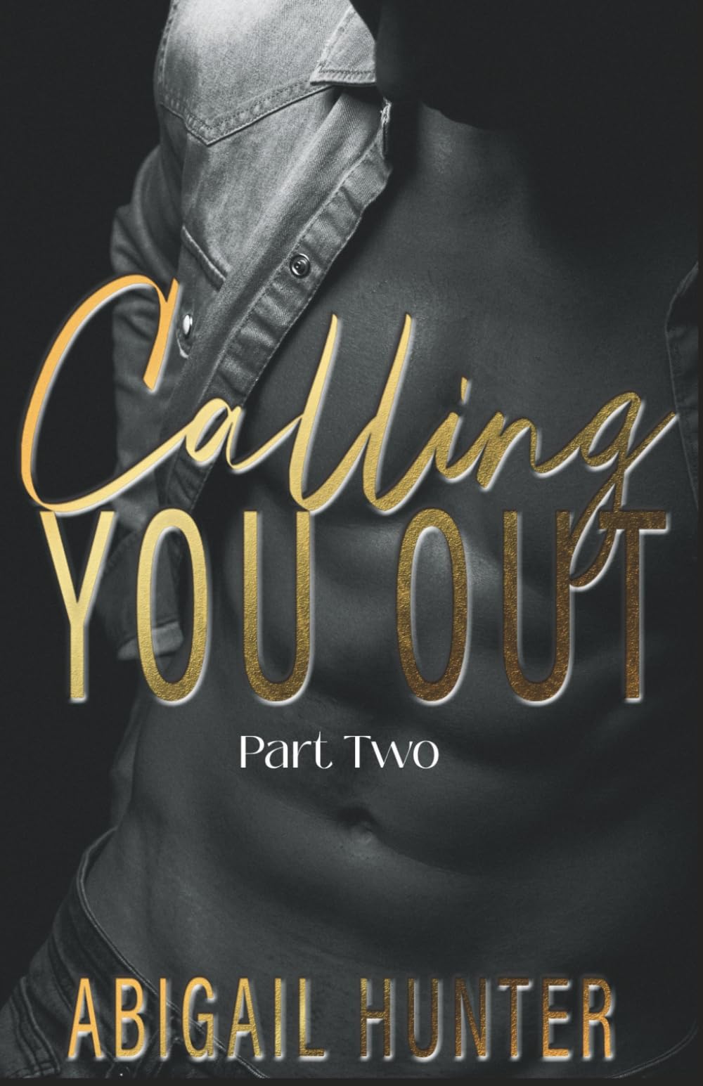 Calling You Out: Part Two: MM Friends to Lovers Romance Duet (Lovers and Liars)
