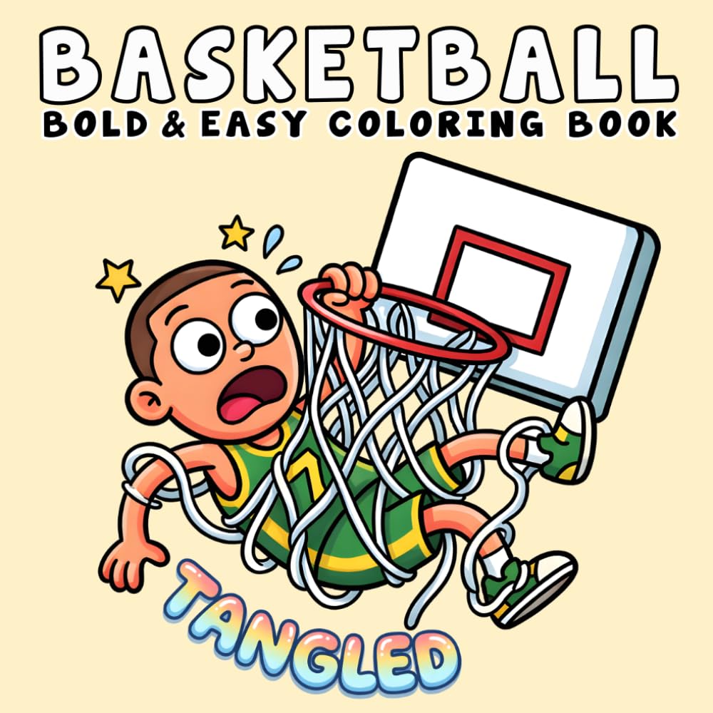 Basketball Coloring Book: Bold and Easy, Simple and Big Designs for Adults and Teens Featuring Players, Hoops, Courts, Streetball Scenes and Many More