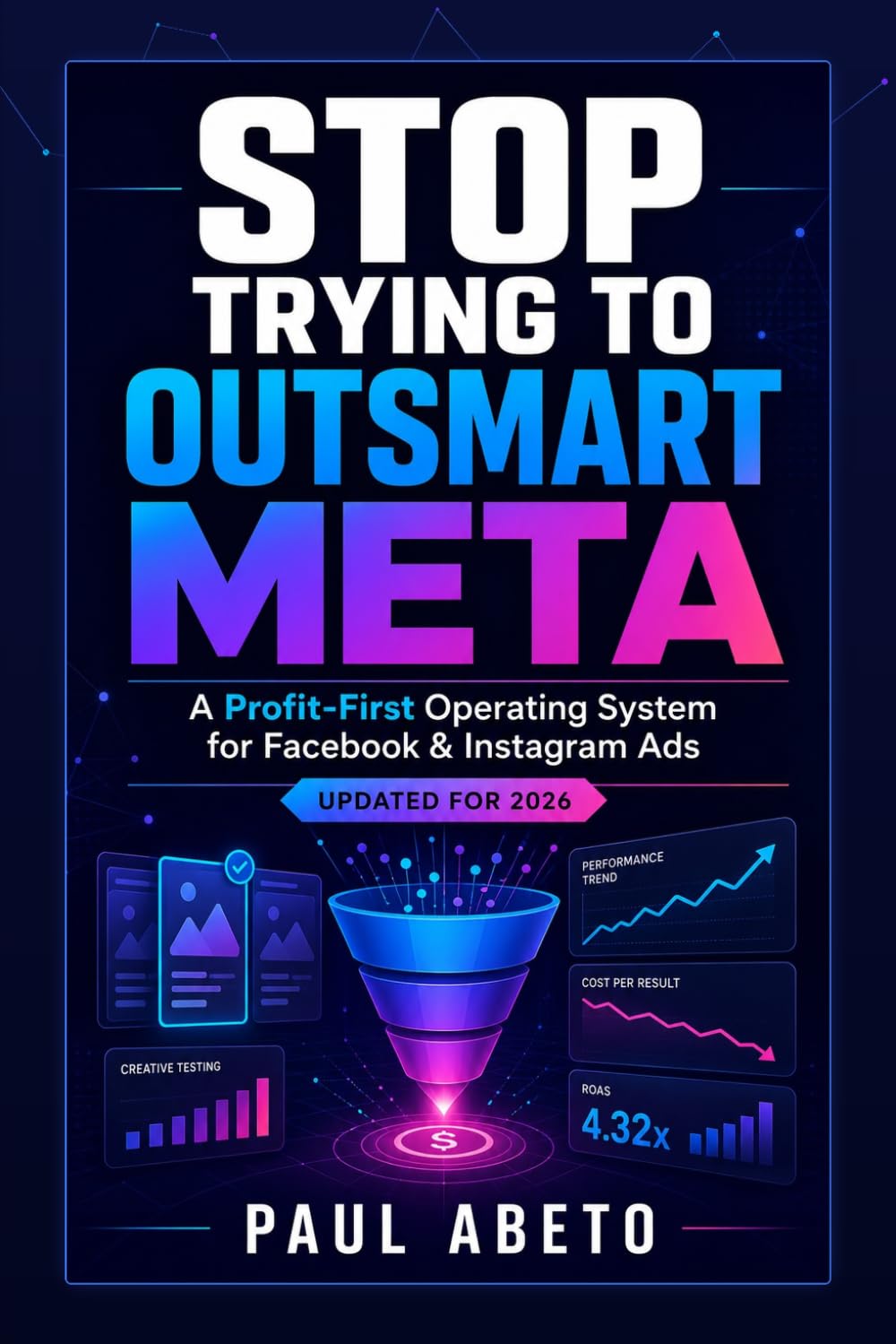 Stop Trying to Outsmart Meta: A Profit-First Operating System for Facebook & Instagram Ads