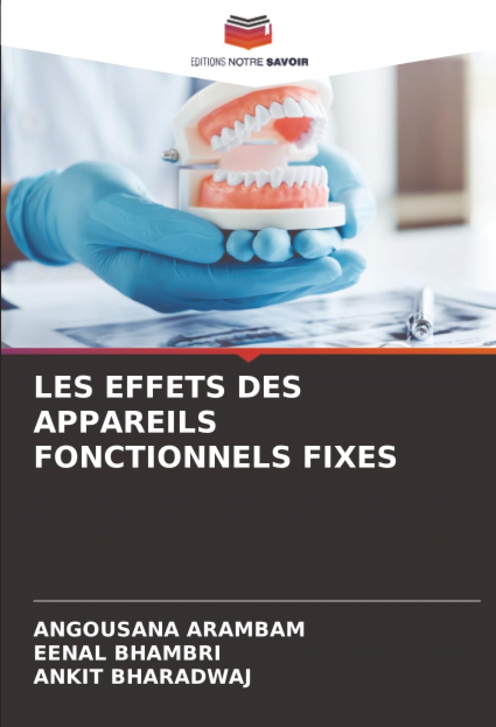 LES EFFETS DES APPAREILS FONCTIONNELS FIXES