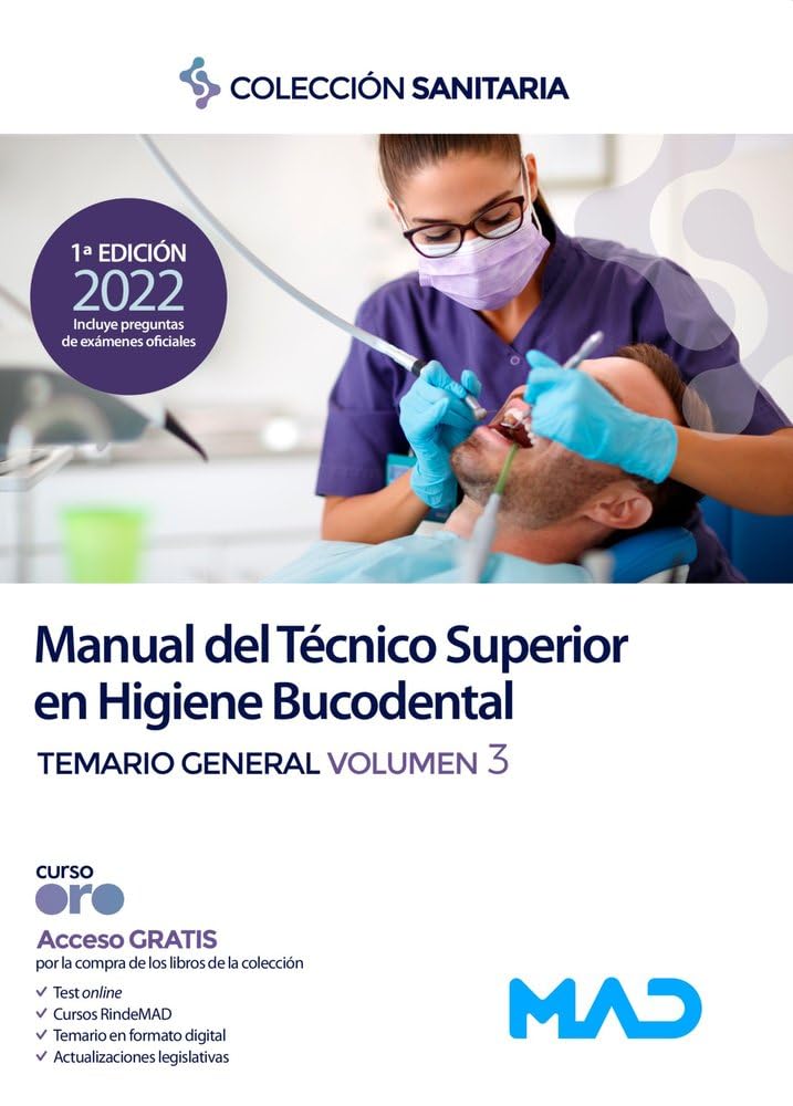 Manual del Técnico Superior en Higiene Bucodental. Temario general volumen 3