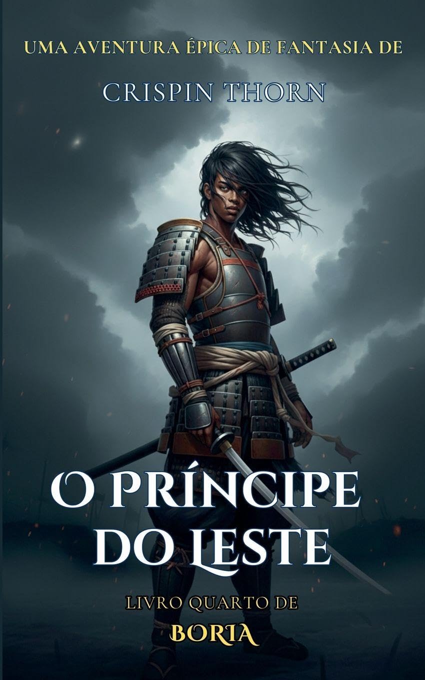 O Príncipe do Leste: 4 (Boria)