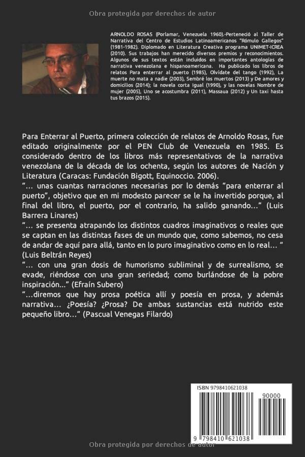 Miniatura 2 de Para Enterrar Al Puerto (CUENTOS Y RELATOS DE ARNOLDO ROSAS) (Spanish Edition)
