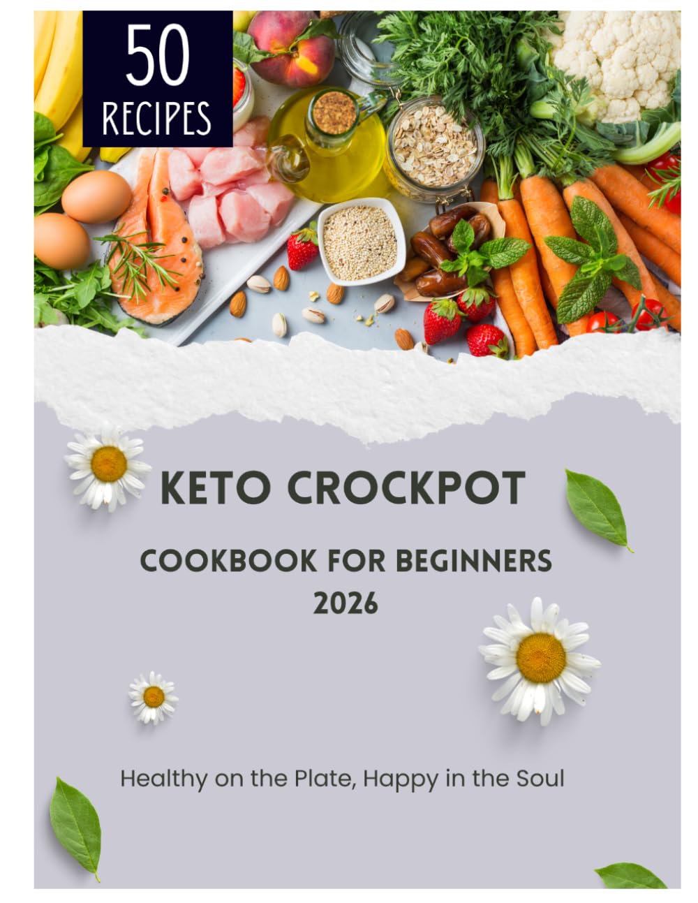 The Easy Keto Slow Cooker Cookbook for Beginners: Simple Low-Carb Comfort Meals for Weight Loss, Meal Prep, and Busy Weeknights