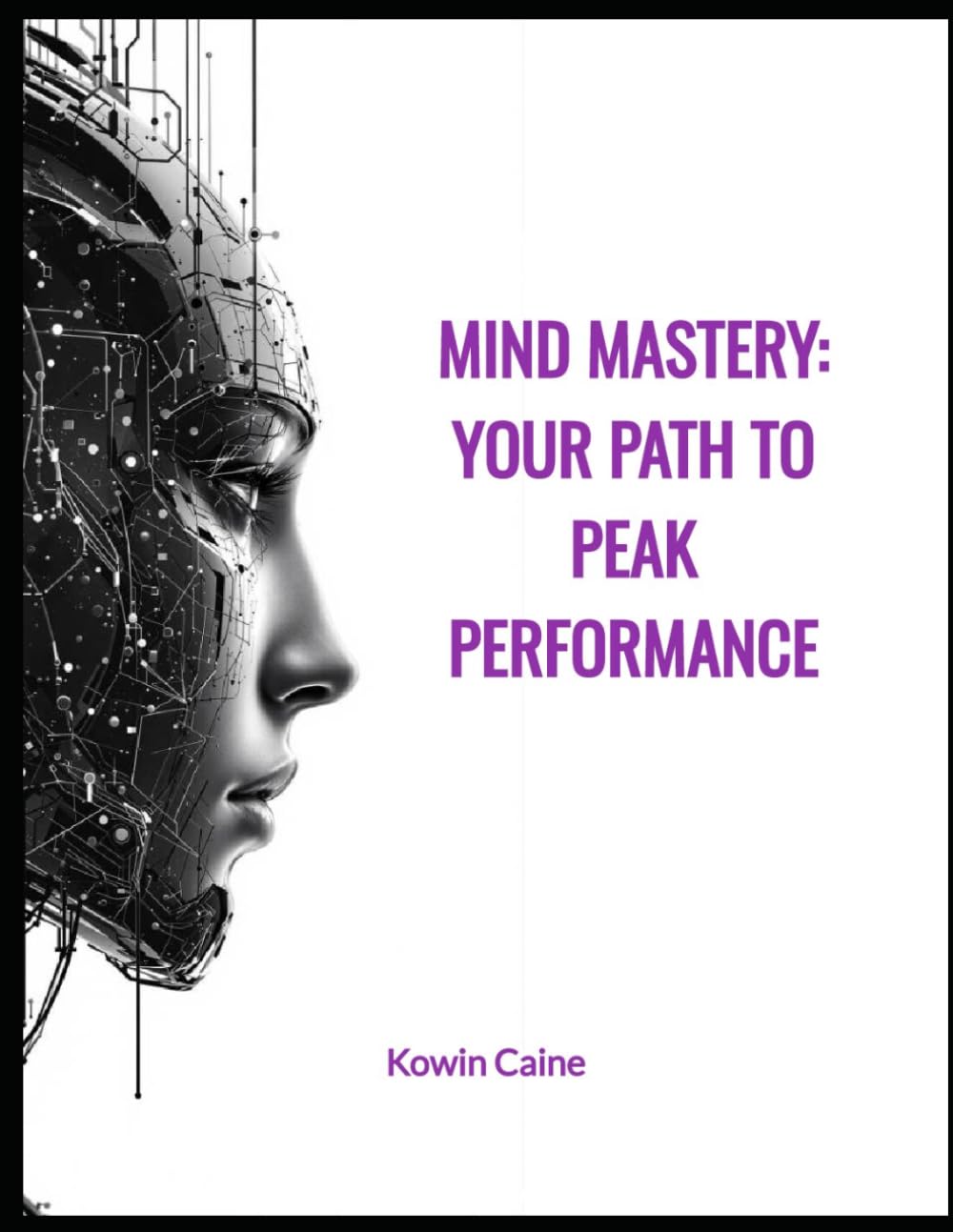 Mind Mastery: Your Path to Peak Performance