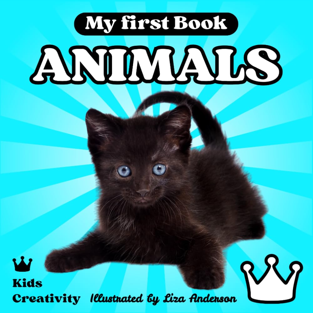 My first Book ANIMALS: for Babies and Toddlers