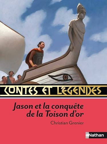 Contes et Légendes - Jason et la conquête de la Toison d'or