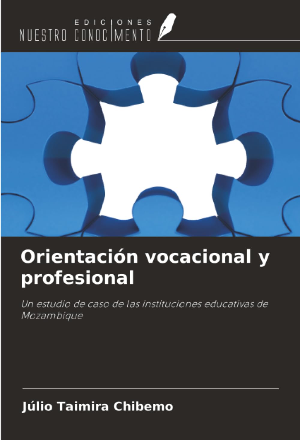 Orientación vocacional y profesional: Un estudio de caso de las instituciones educativas de Mozambique